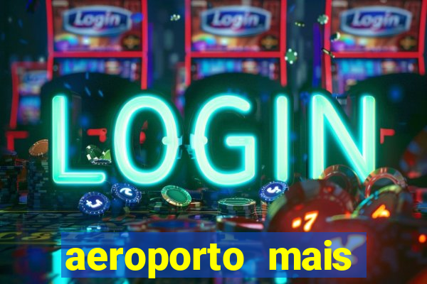 aeroporto mais proximo de mim